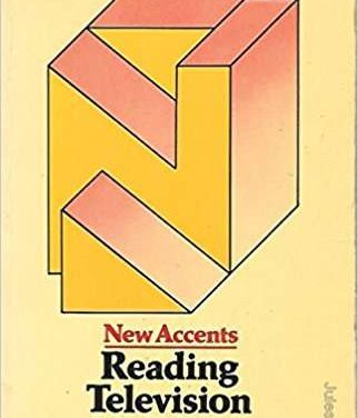 WOULD JOHN FISKE USE A SECOND SCREEN? RE-READING TELEVISION CULTURE AND READING TELEVISION IN THE NEW MEDIA ENVIRONMENT OF 2017 by Martin Herbers